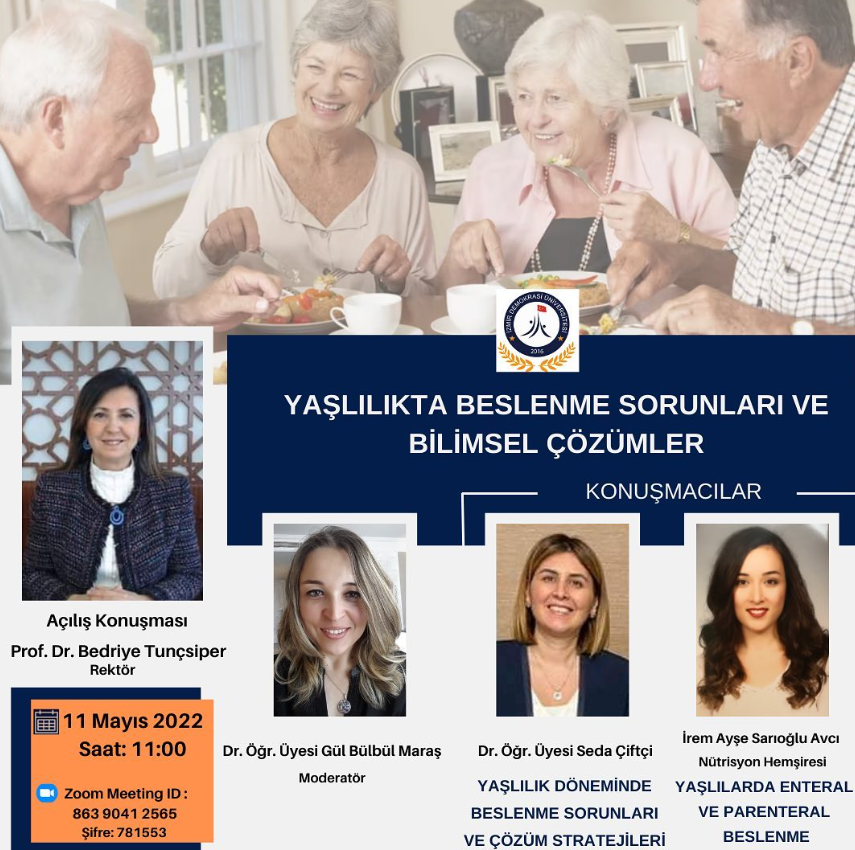 “Yaşlılıkta Beslenme Sorunları ve Bilimsel Çözümler” 